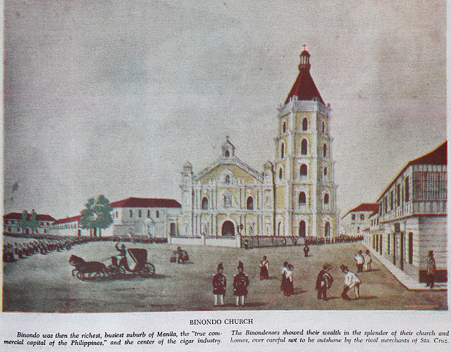MANILA’S RICHEST SUBURB. Binondo was the true commercial capital of the Philippines and the center of the cigar industry. The Binondenses showed their wealth in the splendor of their church and homes, ever careful not to be outshone by the rival merchants of Sta. Cruz.