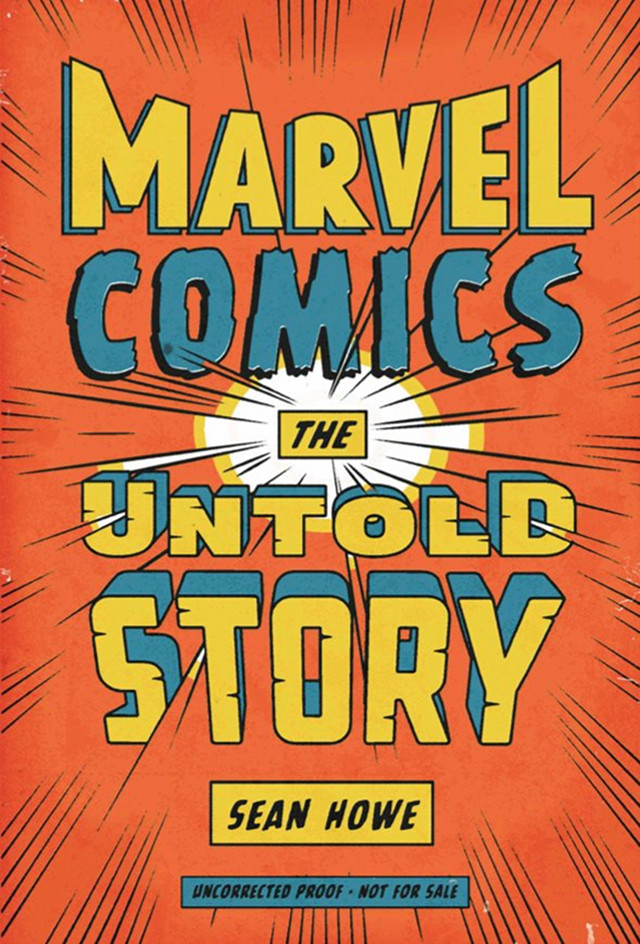 EXCITING READ. It writes its stories with a sense of urgency and excitement, as if it can’t wait to tell you what happens next. Book cover image from 'Marvel Comics: The Untold Story' Facebook page