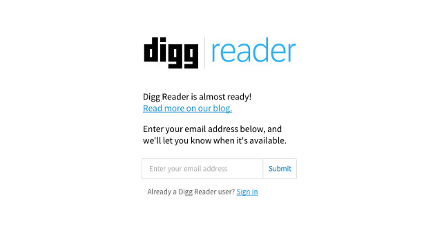 DIGG READER. Digg Reader's sign-in and sign-up page. Screenshot from Digg