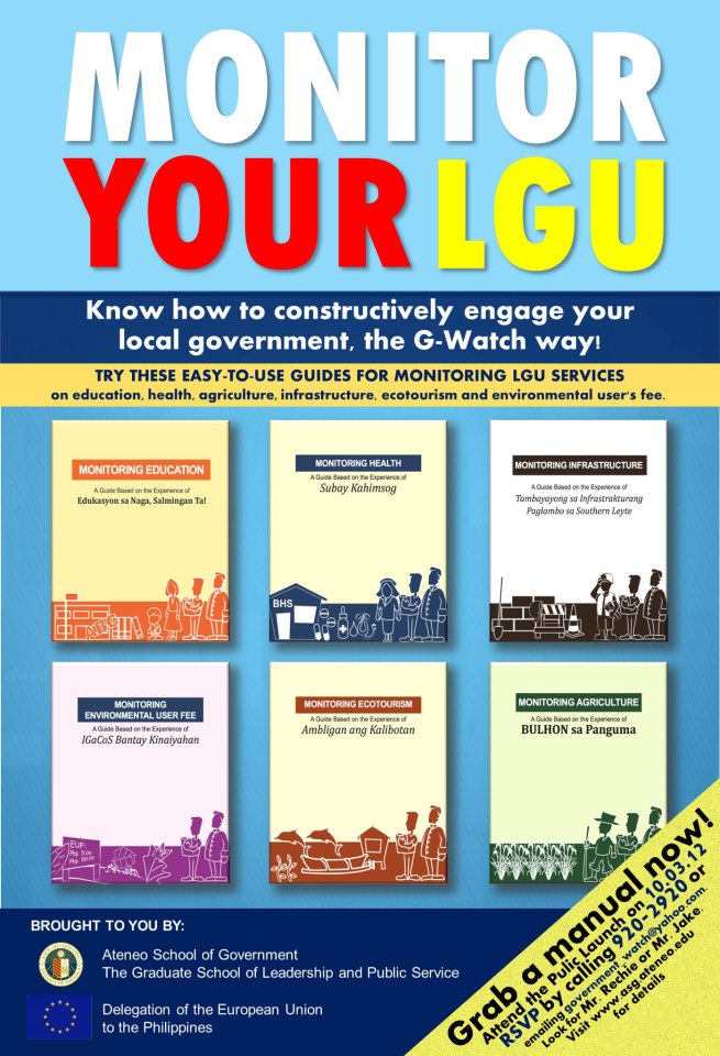 WATCH YOUR LGU. Easy-to-use manuals about how social accountability can improve good local governance. Poster by G-Watch