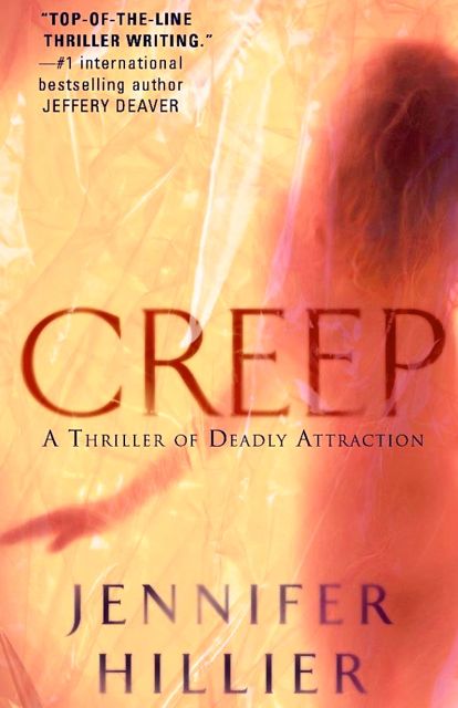 ARE YOU READY FOR another erotic thriller? 'Creep' cover image from Jennifer Hillier's Facebook page