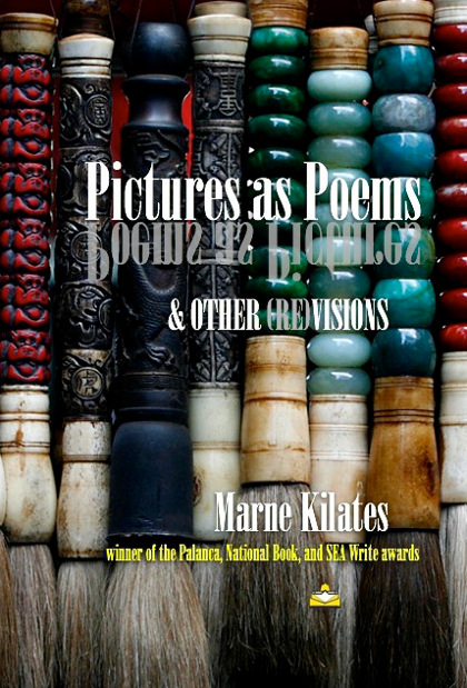 ART INSPIRES ART. The poetry of Marne Kilates in this book is a result of ekphrasis. Book cover photo courtesy of Rina Angela Corpus