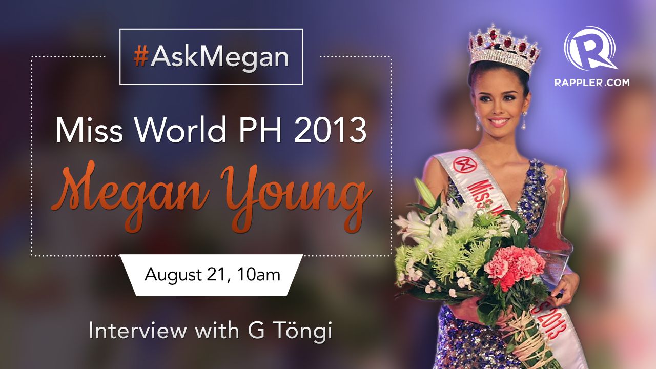 MEGAN IS IN THE RAPPLER STUDIO! The new Miss World Philippines lets us in on her journey from celebrity to beauty queen and how she's preparing for the next big challenge. Graphic by Rappler